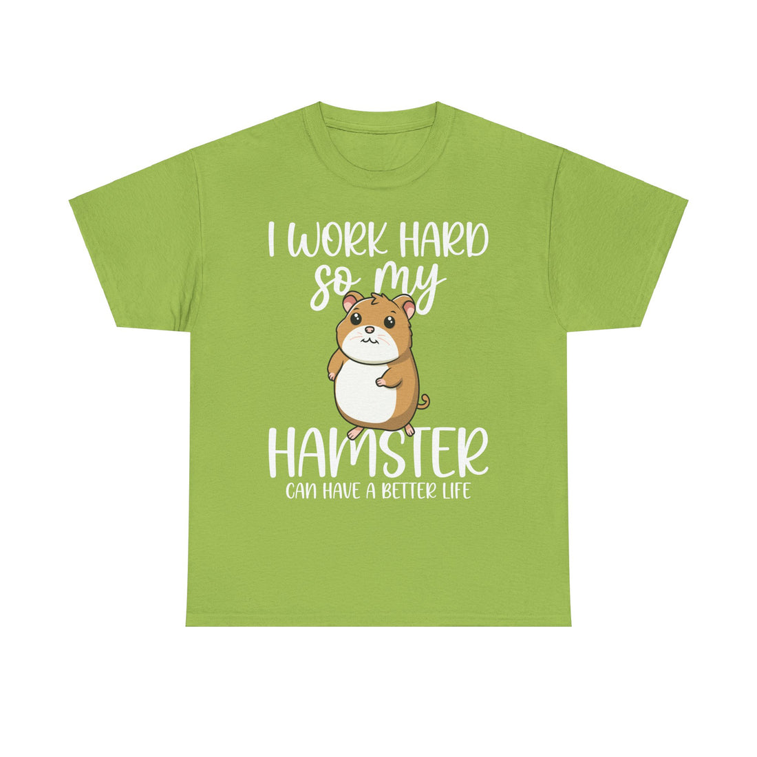 Silly hamster shirt, hamster better life Unisex Heavy Cotton Tee - Funny Hamster Lover Gift, Cute Pet Tee, Rodent Animal Graphic Shirt,